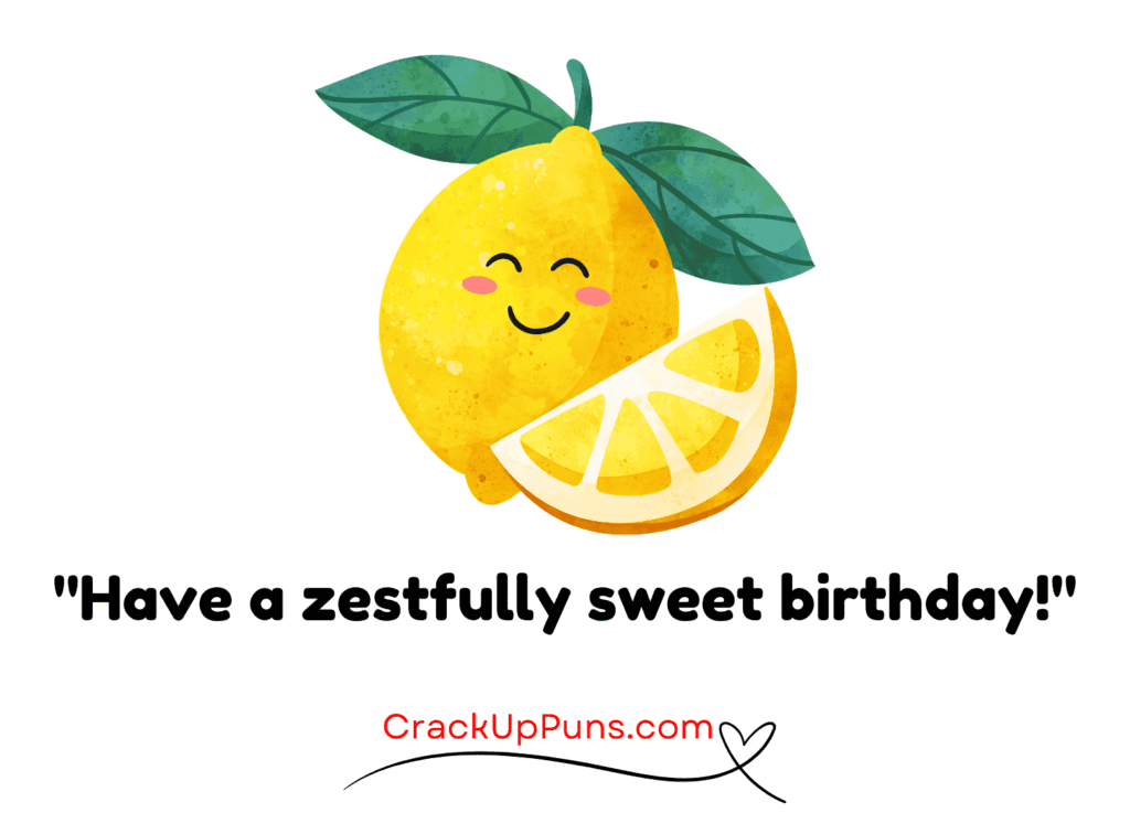 lemon birthday puns