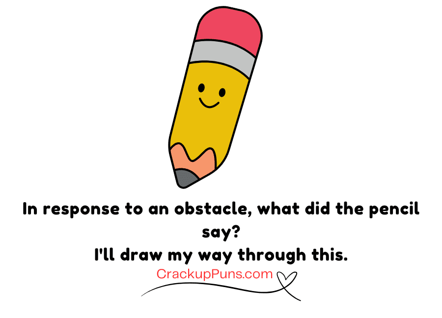motivational puns for pencil