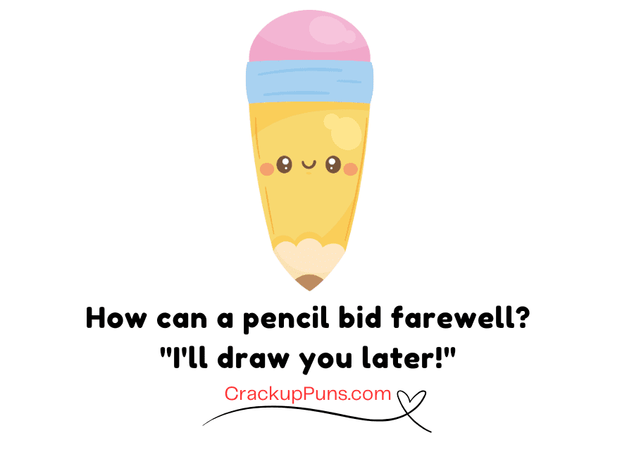 funniest puns ever on pencil
