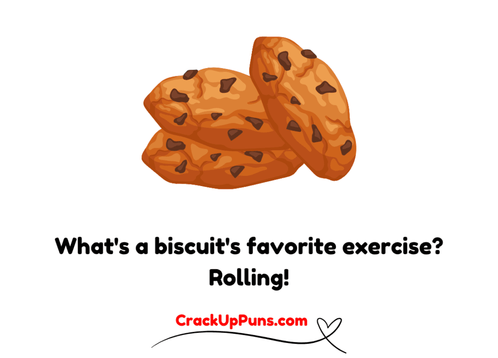 funny biscuit puns
