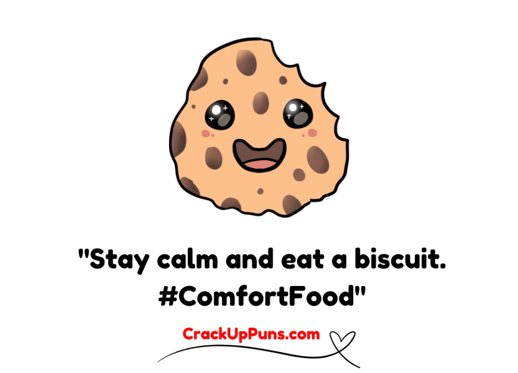 Biscuit Puns
