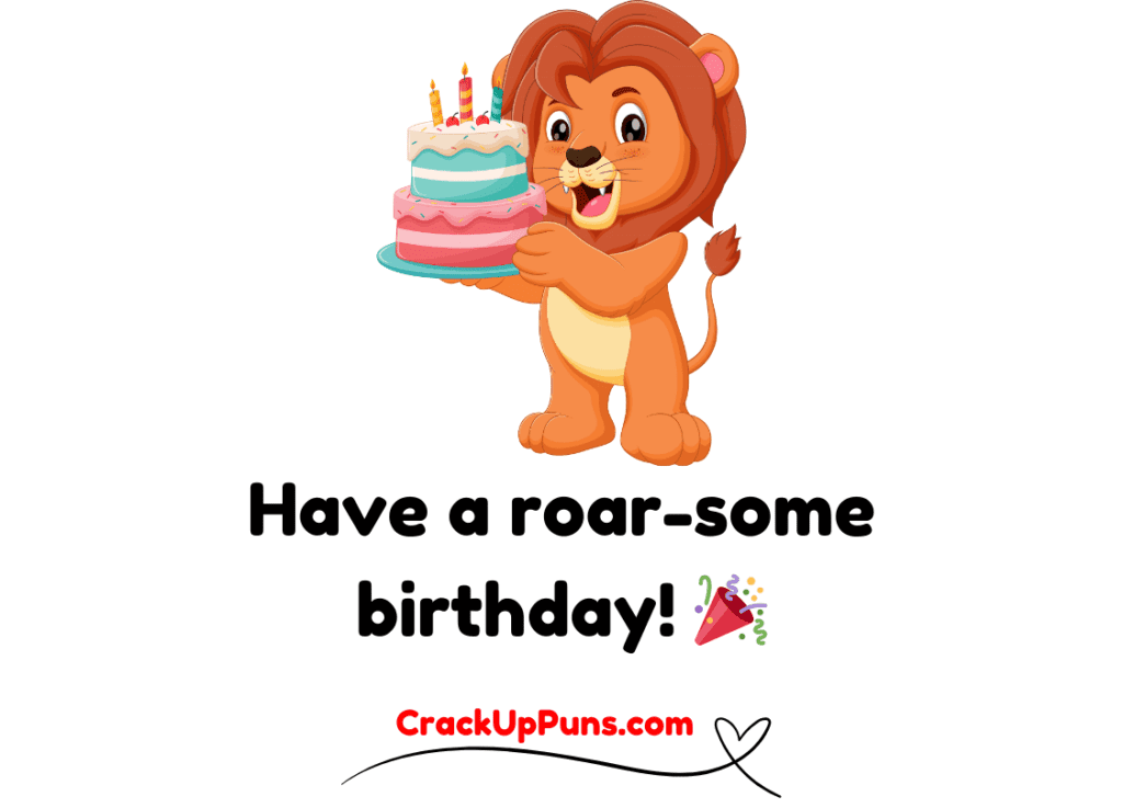 lion birthday puns