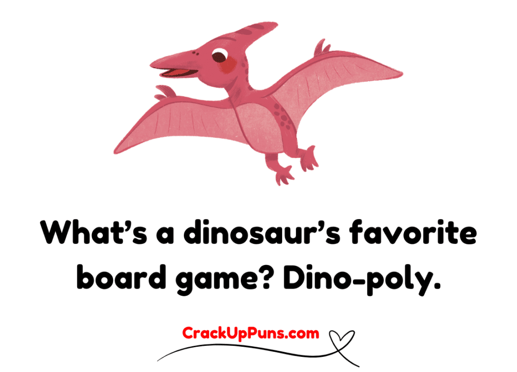 Dino Puns 
