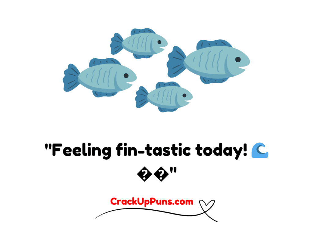 fish puns

