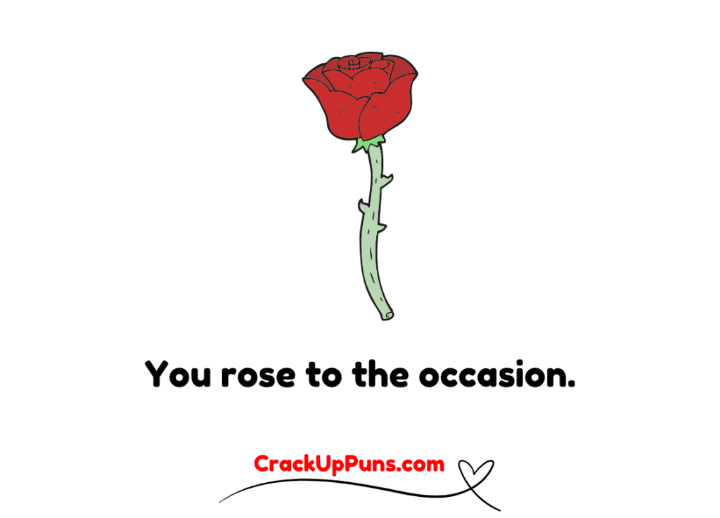 rose puns
