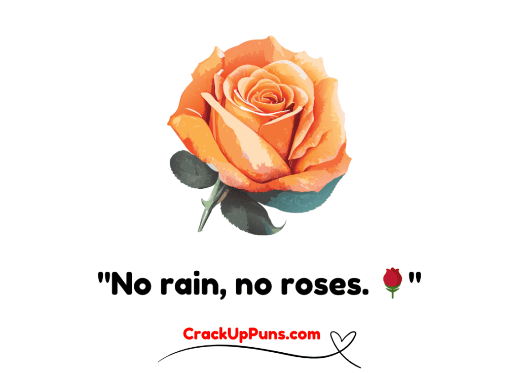 rose puns
