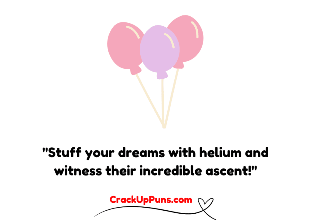 balloon puns
