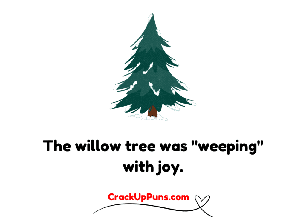 tree puns
