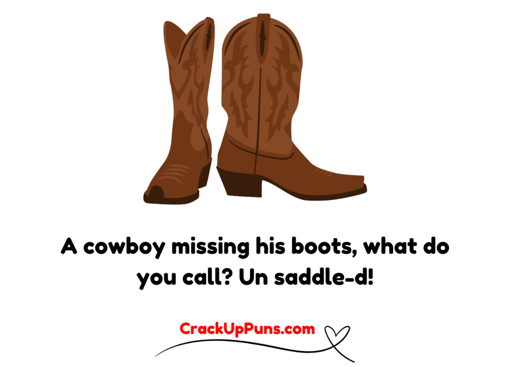 cowboy boot puns
