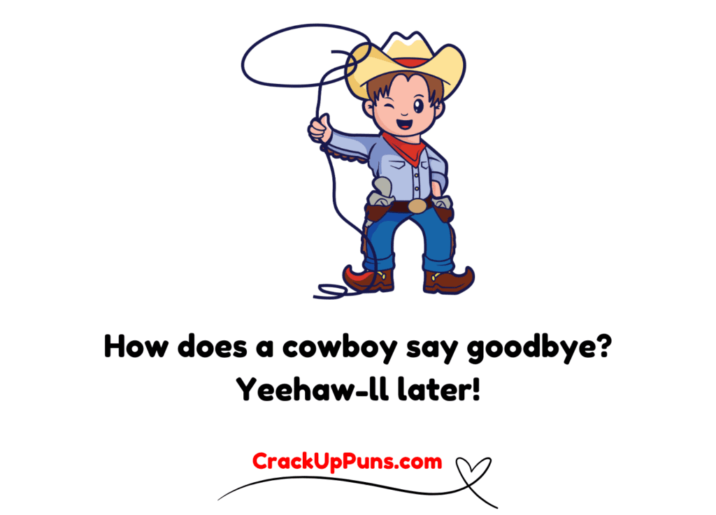 Hilarious Cowboy Puns
