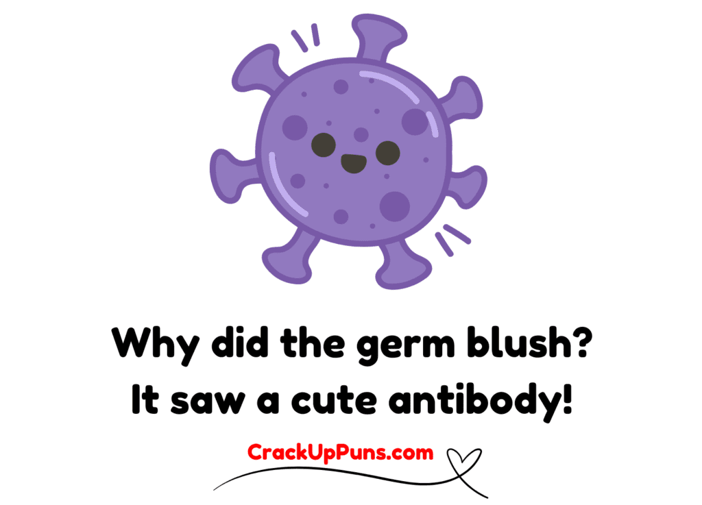 Cute Germ Puns
