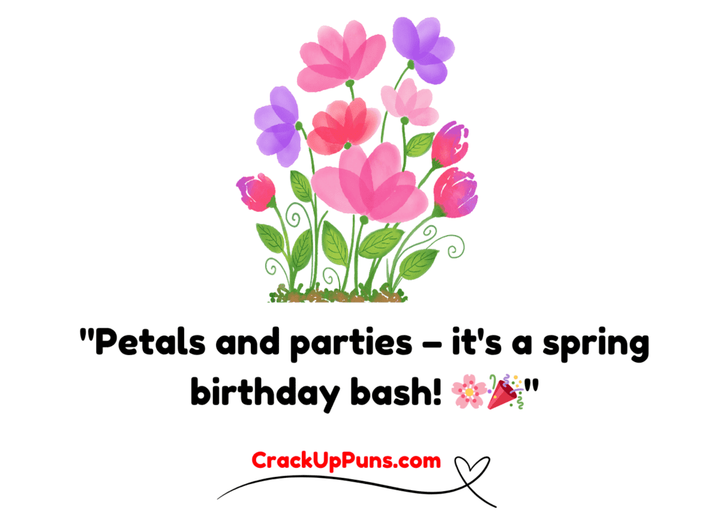Birthday in Spring Puns