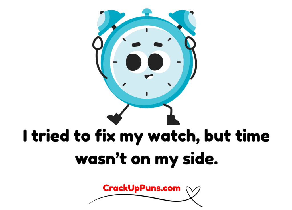 funny watch puns
