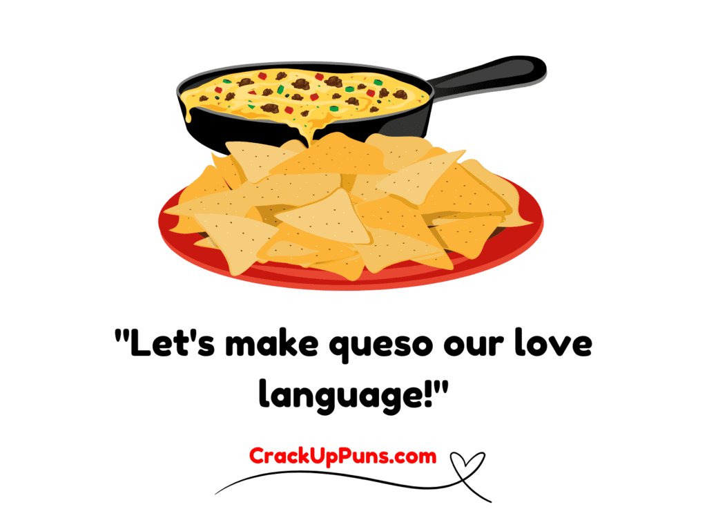 funny queso puns
