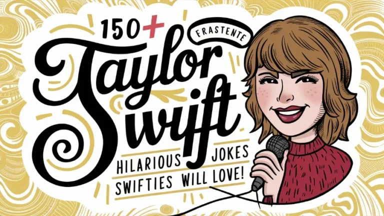 150+ Taylor Swift Puns: Hilarious Jokes Swifties Will Love!