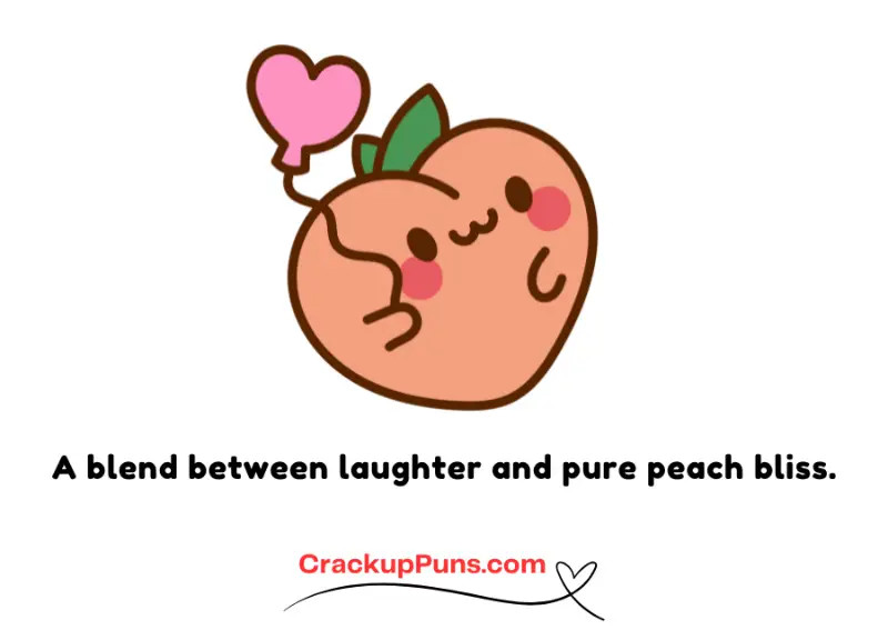 A blend between laughter and pure peach bliss.