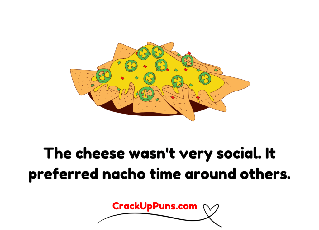 nacho puns